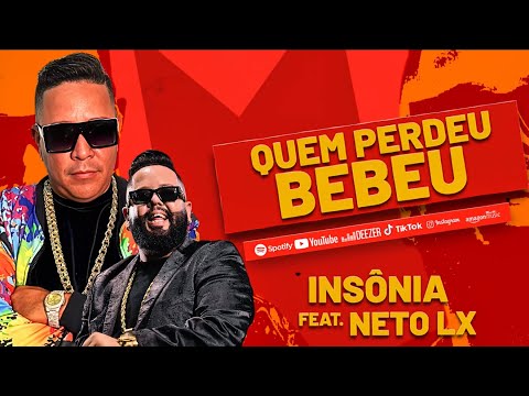 QUEM PERDEU, BEBEU - FEAT. NETO LX