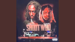 Shoot Who (feat. Lil Durk)