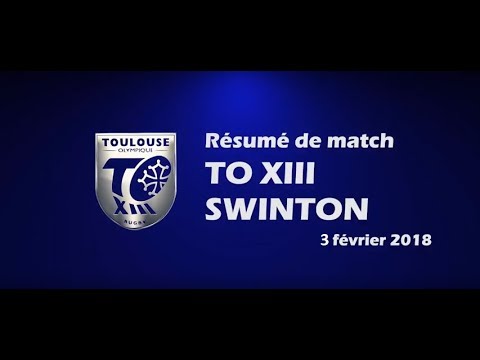 Résumé TO XIII v Swinton - Round 1 Championship - 03.02.2018