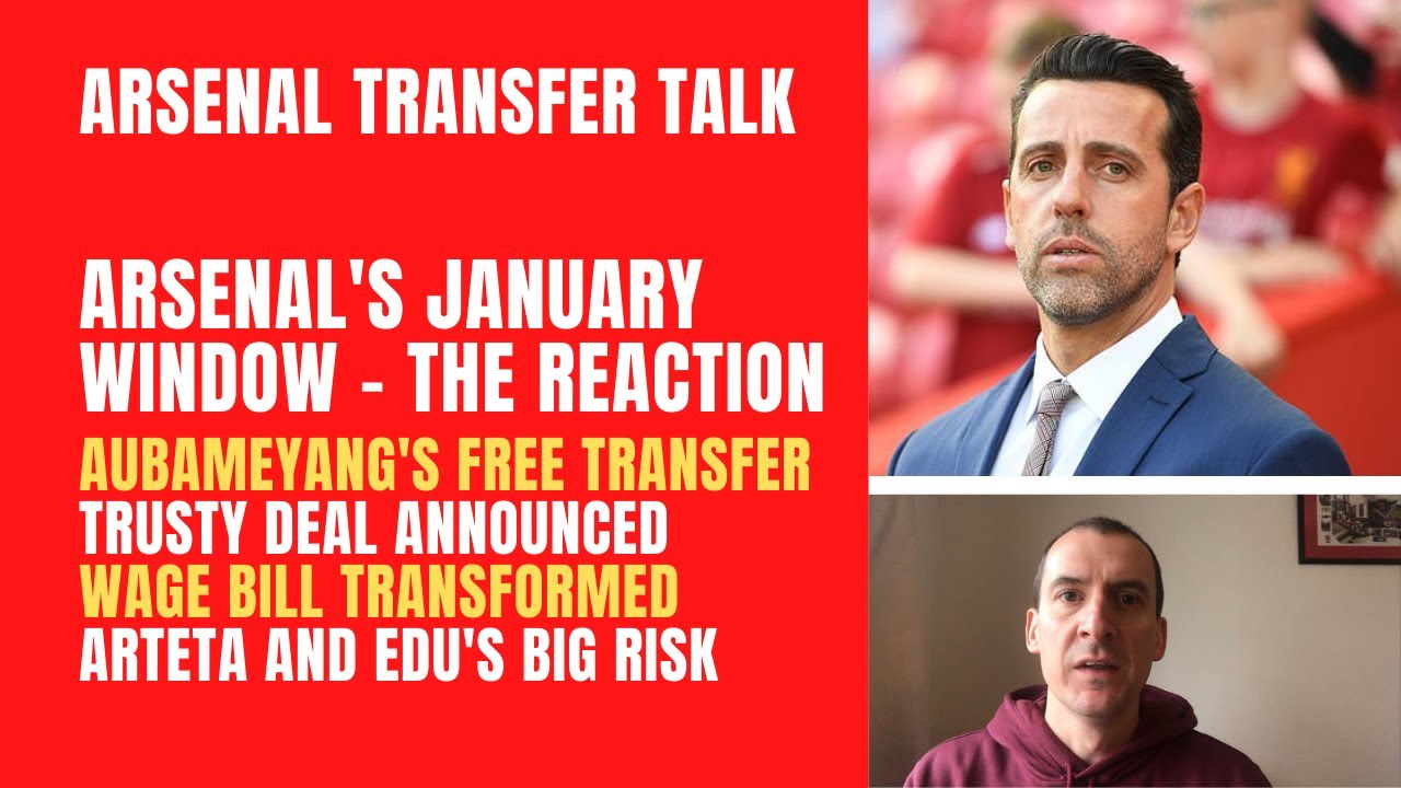 Arsenal's big transfer window gamble, Aubameyang's exit, Trusty signs and the wage bill situation