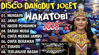 Download lagu DISCO DANGDUT JOGET WAKATOBI 2026 - DANGDUT LAWAS PILIHAN COCOK UNTUK GOYANG OM!!! mp3