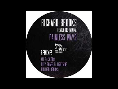 Richard Brooks Featuring Tamika - Painless Ways (Deep Roger & Rightside Remix)