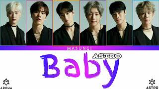 Download lagu ASTRO (아스트로) - Baby (Color Coded lyrics by MISUNGI) HAN~ENG-RON mp3