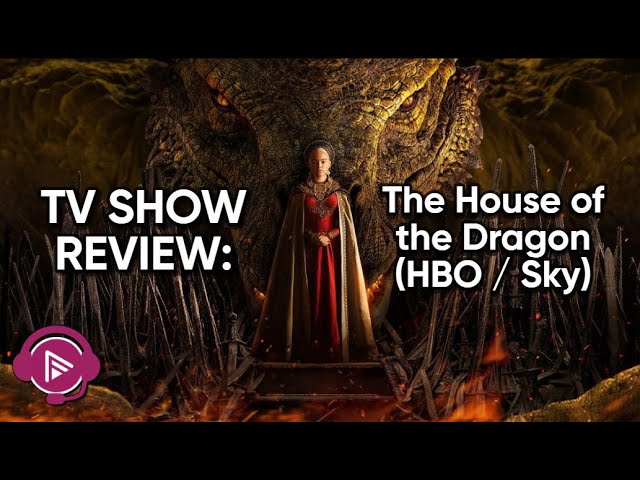 House of the Dragon review – this Game of Thrones prequel is gorgeous,  opulent television, Television