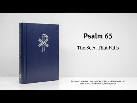 CW Psalm 65 - The Seed That Falls