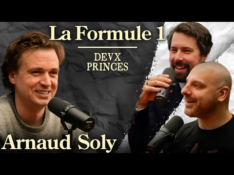 Deux Princes - La Formule 1 avec Arnaud Soly