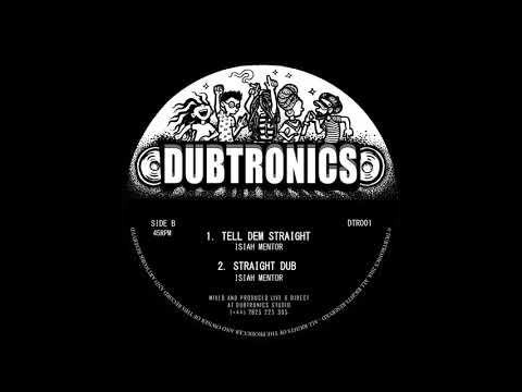 DUBTRONICS ft Isiah Mentor - Side A - Zion In A Vision  / Side B - Tell Dem Straight