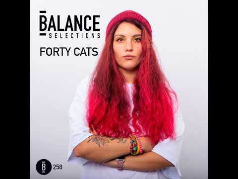 Balance Selections 258: Forty Cats