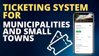 Online Ticketing System for municipalities and small towns
