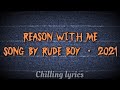 Rude Boy REASON WITH ME Lyrics