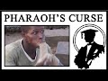 What Is The Pharaoh S Curse