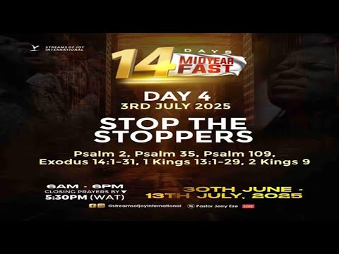 STOP THE STOPPERS! || MID-YEAR FASTING AND PRAYERS [DAY 4] || 3RD JULY 2025
