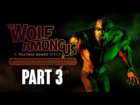 The Wolf Among Us Episode 3 A Crooked Mile Walkthrough Part 3 - DEE'S OFFICE