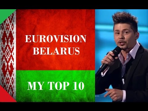 Belarus in Eurovision - My Top 10 [2000 - 2016]