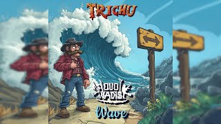 Trichu - Wave [Quo Vadis Cover] (Coverus Profanum)
