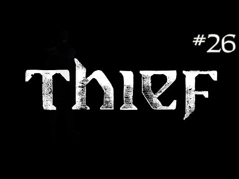 Thief (2014) Reboot - P26 - Bank Heist - Master Difficulty, Ghost Gameplay