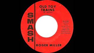 1967 Roger Miller - Old Toy Trains (mono)
