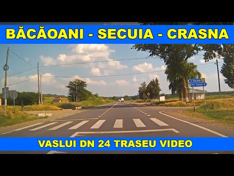 Ruta Bacaoani - Secuia - Crasna DN 24 Vaslui video trafic part.3