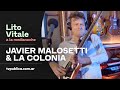 Javier Malosetti & La colonia: Back in Time - Lito Vitale a la Medianoche