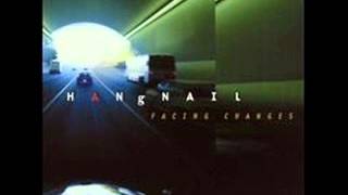 8). All That You Wanted - Hangnail with Lyrics