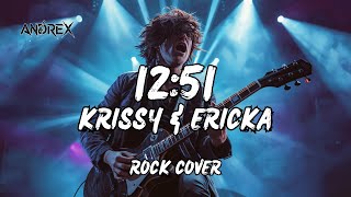 12:51 - Krissy &amp; Ericka | Andrex (Rock Cover)