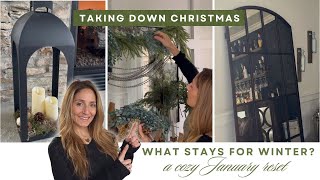 Taking Down Christmas Decor | What Stays for Winter | A Cozy January Reset