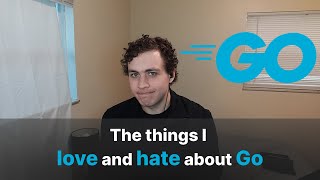 Go is my favorite language, but...