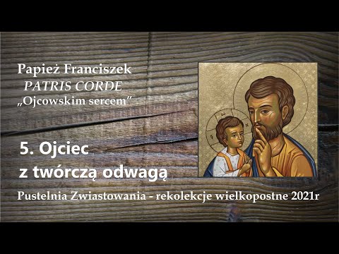 5. Ojciec z twórczą odwagą