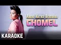 Chomel - Andai Hatiku Bersuara Karaoke Official