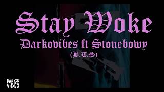 Darkovibes - Stay Woke feat. Stonebwoy (Behind The Scenes)