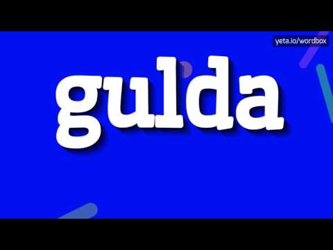 GULDA - HOW TO PRONOUNCE IT!?