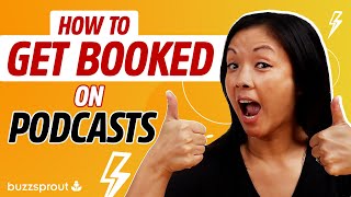 How to get booked on podcasts [Step-by-Step Tutorial]