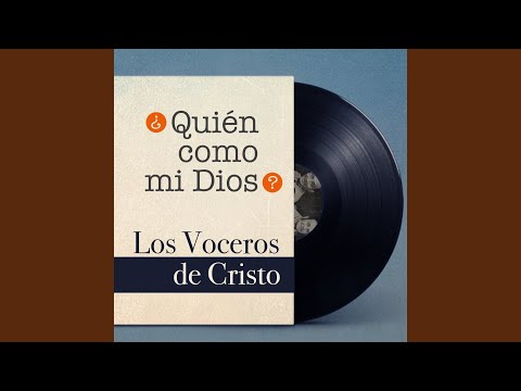 Quien Como Mi Dios
