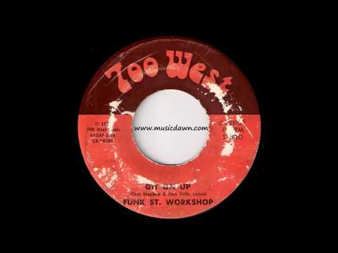 Funk St.  Workshop - Git On Up [700 West] 1975 Deep Funk 45 Video