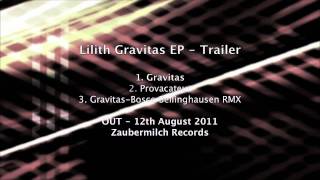 Zaubermilch Records Presents |   Lilith - Gravitas EP | Trailer