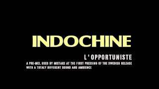 Indochine - L&#39;Opportuniste (Studio Pre-mix)