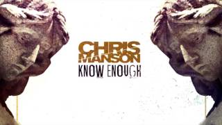 Chris Manson- Know Enough - Chris Manson
