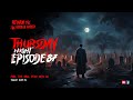 Thursday Night With Afnan Episode 87 AfnanTheHorrorWorldBD Afnanvai