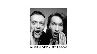 883 - Come Mai (A-Clark &amp; VINNY Afro Remode)