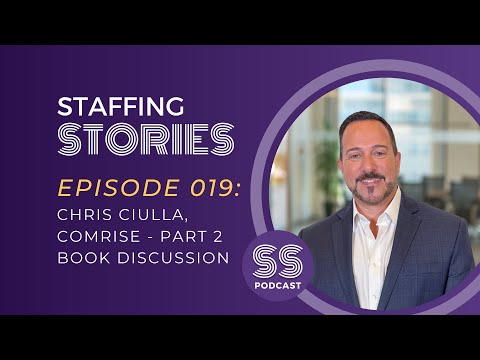 Chris Ciulla Episode 019 on Staffing Stories, Part 2 - WeCulture