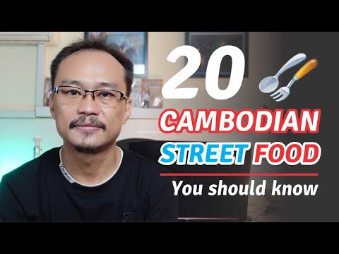 Top 20 Cambodian Street Food in Cambodia You Should Know.