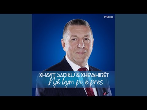 Një lajm po e pres (feat. Xhavit Sadiku)