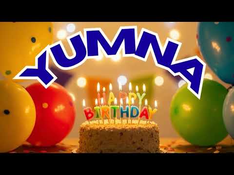 Happy Birthday Yumna | Birthday Song for Yumna
