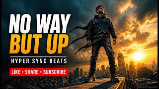 Download lagu No Way But Up | Powerful Motivational Rap Anthem 2026 – Hyper Sync Beats mp3 Download lagu No Way But Up | Powerful Motivational Rap Anthem 2026 – Hyper Sync Beats mp3