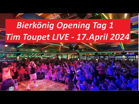 Bierkönig Opening Tag 1🍻 | Tim Toupet LIVE🎵 | Playa de Palma🌴 | Mallorca♥️ | Ballermann🥳 |17.04.24 |