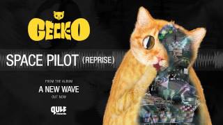 Geck-o - Space Pilot (Reprise) (A New Wave Album)