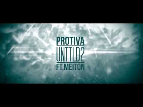 Protiva- Unttld pt.2 (feat. Meiton)