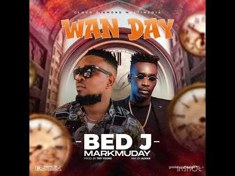 Bed J x Markmuday - Wan Day