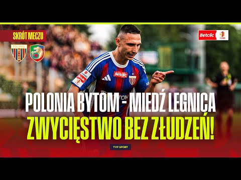 SUMMARY: POLONIA BYTOM – MIEDŹ LEGNICA. VICTORY WITHOUT Illusions! BETCLIC 1 LIGA - ROUND 10