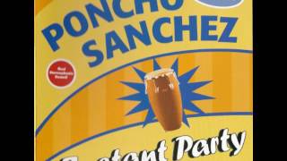 Poncho Sanchez  Medley Listen Here Cold Duck Time
